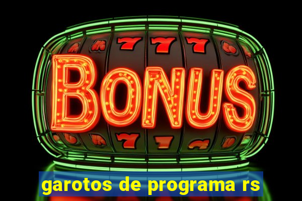 garotos de programa rs